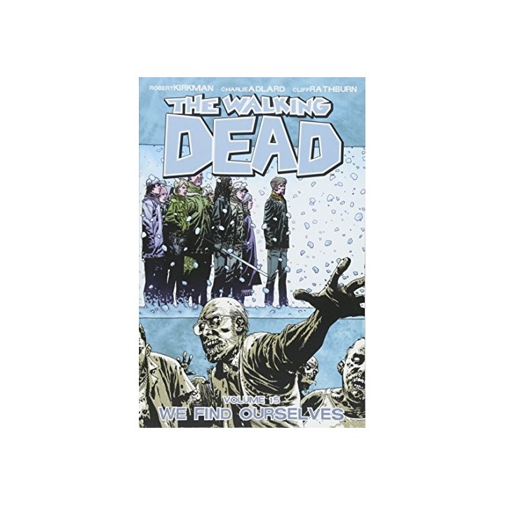 The Walking Dead Volume 15: We Find Ourselves